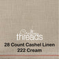 28 COUNT ZWEIGART CASHEL LINEN CREAM (222)