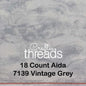 18 COUNT ZWEIGART AIDA VINTAGE GREY (7139)