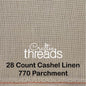 28 COUNT ZWEIGART CASHEL LINEN PARCHMENT (770)