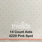 14 COUNT ZWEIGART AIDA WHITE WITH PALE PINK SPOTS (4229)